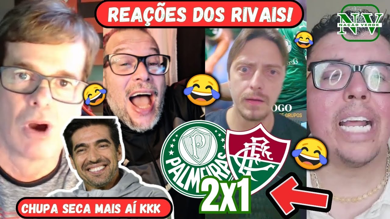 PRA RIR! 🤣 VEJA REAÇÕES DOS RIVAIS COM A VITÓRIA DO VERDÃO! SEGUE O LÍDER! PALMEIRAS 2x1 FLUMINENSE!