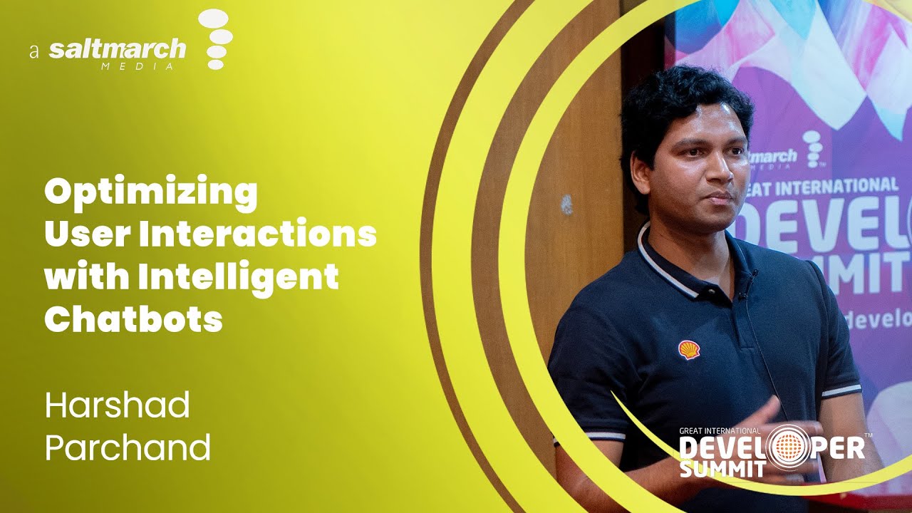 Optimizing User Interactions with Intelligent Chatbots - Harshad Panchal