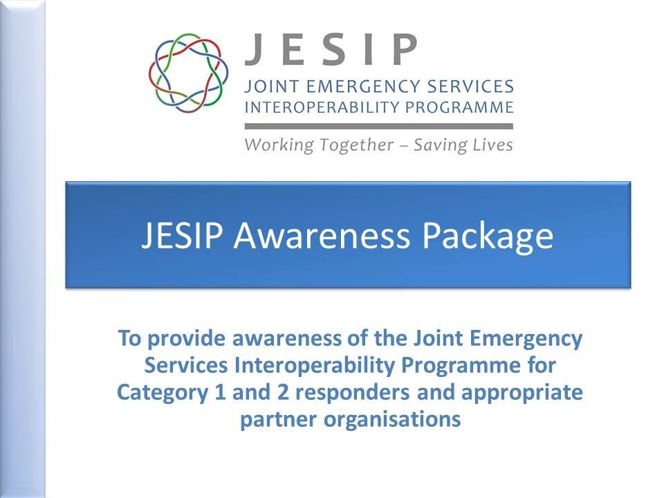 JESIP Wider Responder Awareness Presentation