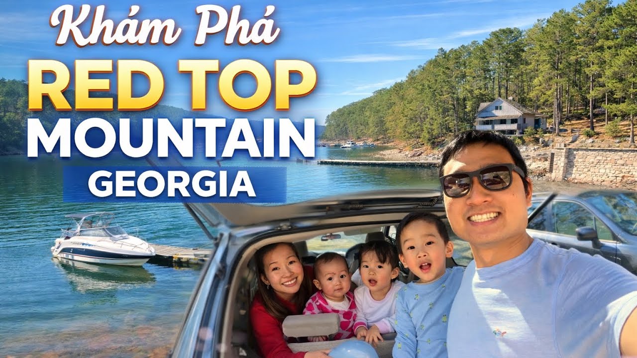 Khám Phá Red Top Mountain GA 🌿 | Chuyến Đi Gia Đình Cực Đẹp & Trong Lành