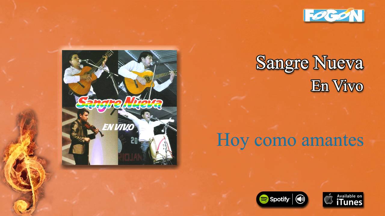 Sangre Nueva / En vivo - Hoy como amantes