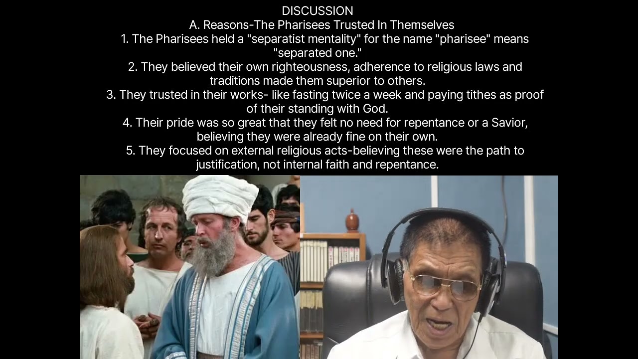 PHARISEES CONDEMNED BY JESUS - THE REASONS ( LUKE 18 : 9 -14 ) NOVEMBER 23, 2025