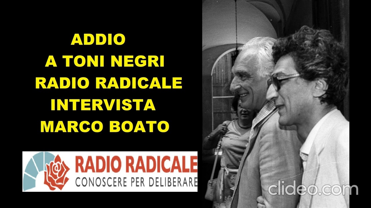 Addio a Toni Negri, intervista a Marco Boato