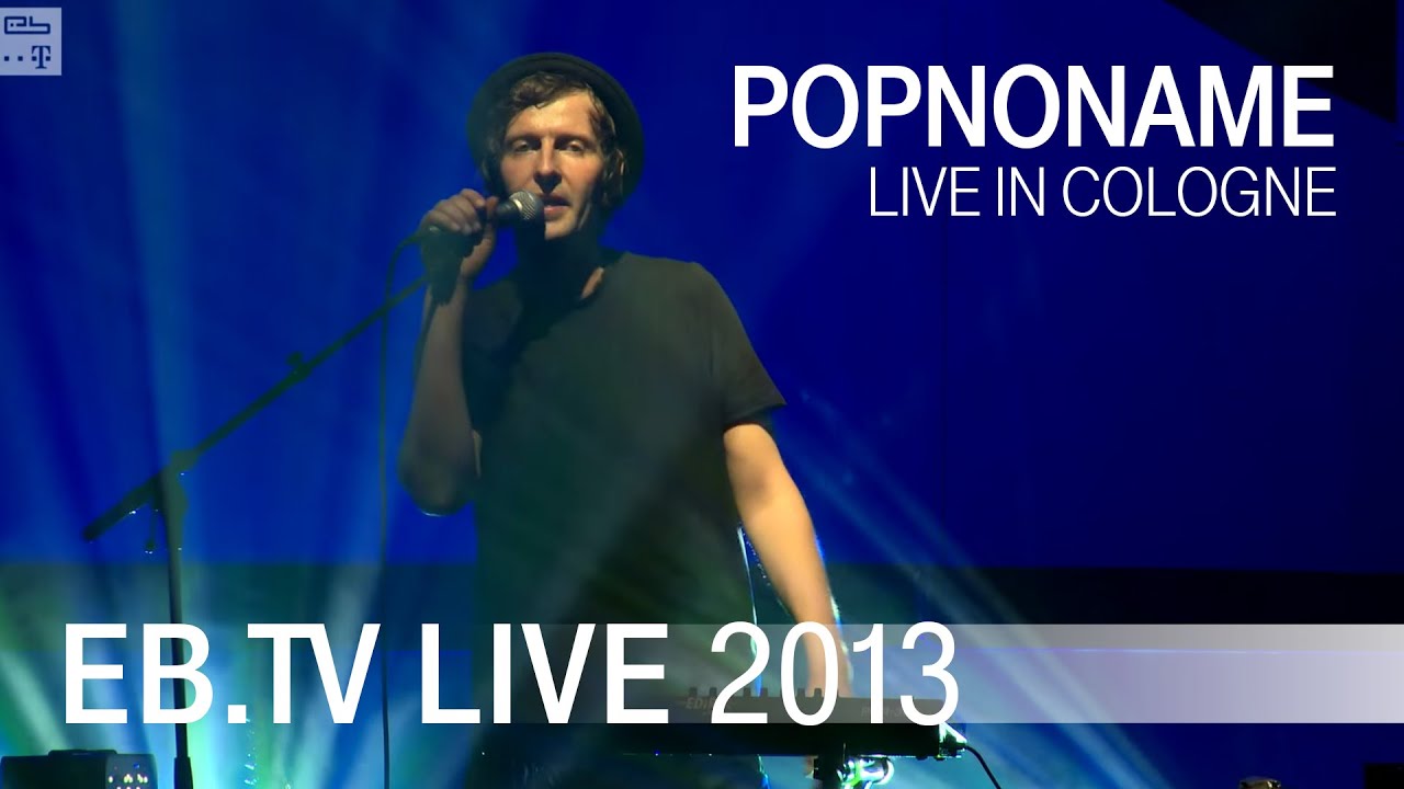 Popnoname live in Cologne (2013)