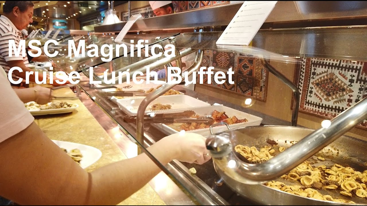 MSC Magnifica cruise lunch buffet