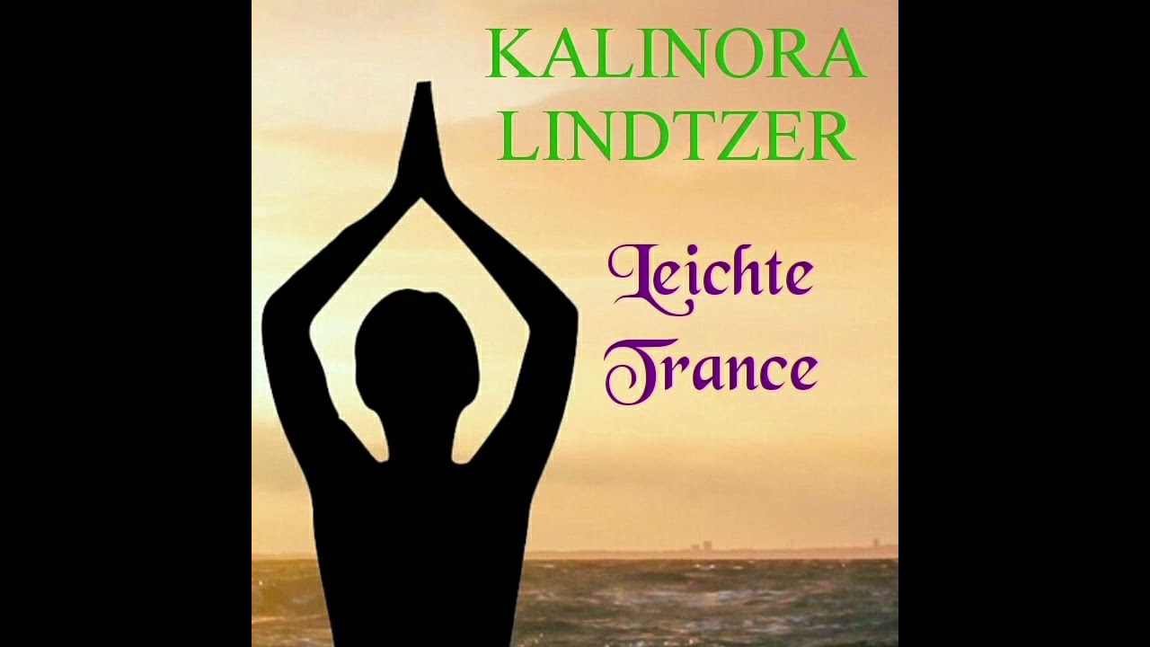 Leichte Trance ♡ Kalinora Lindtzer