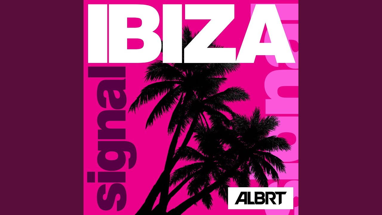 Ibiza Signal (Radio Edit)