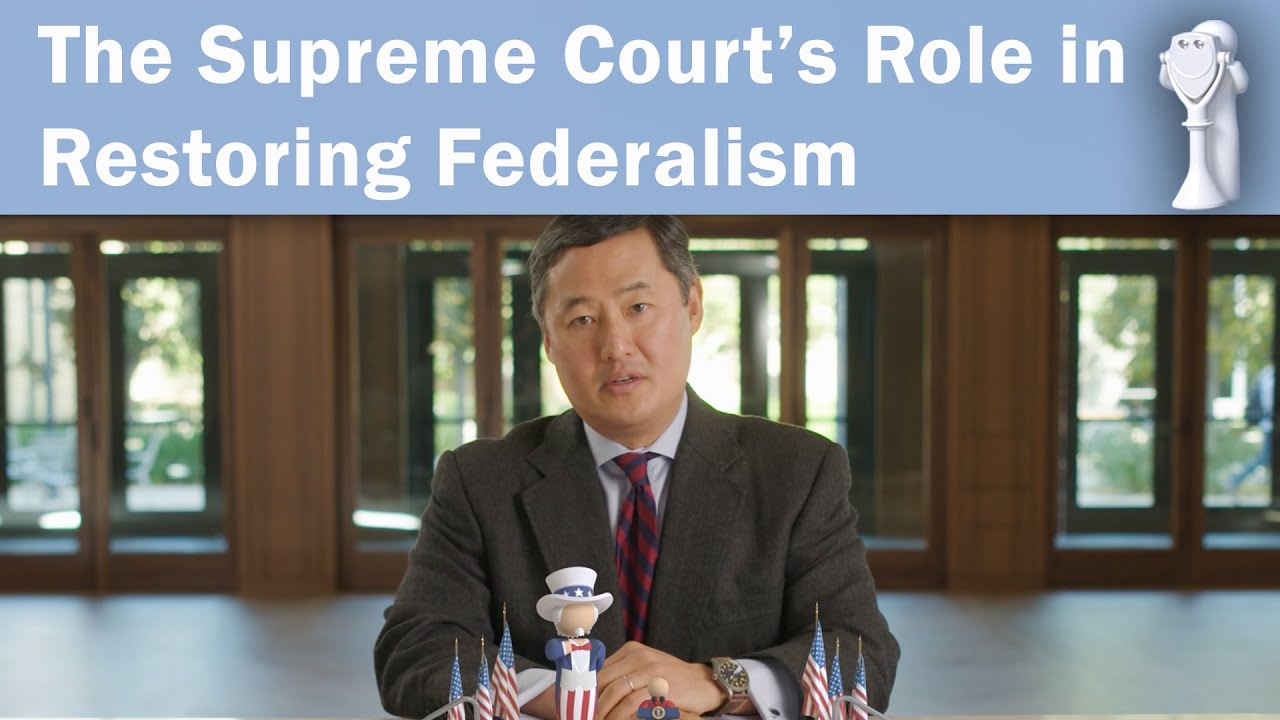 The Supreme Court’s Role in Restoring Federalism with John Yoo: Perspectives on Policy