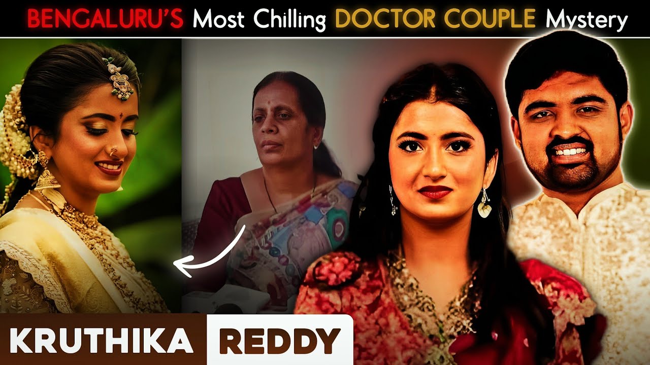 Kruthika Reddy : Crorepati Family's Nightmare Turned Real | Doctor Couple Bangalore