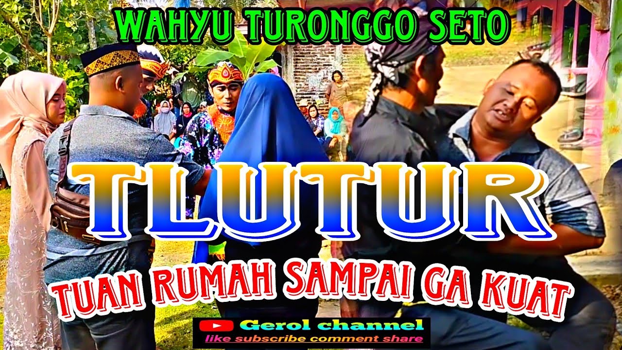 GENDING TLUTUR‼️SAMPAI TAK KUAT MENAHAN TANGIS💥WAHYU TURONGGO SETO🔥@gerolchannel21