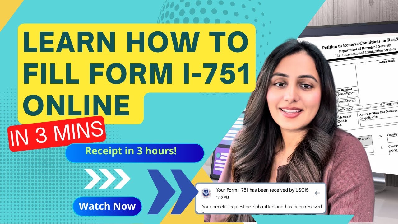 Learn How to Fill Form I-751 Online!