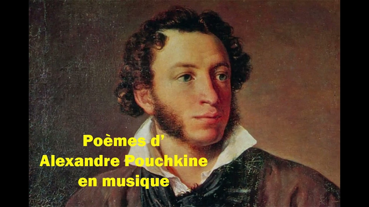 🎵 Poèmes d'Alexandre Pouchkine en musique 🎵