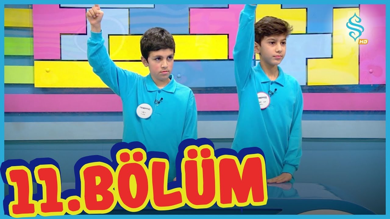 Teneff&uuml;s |11. B&ouml;l&uuml;m