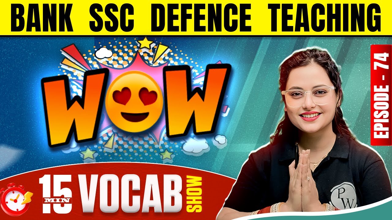 WOW VOCAB | English Vocabulary for Bank, SSC, Defence & Teaching Exams | by Rupam Mam #74