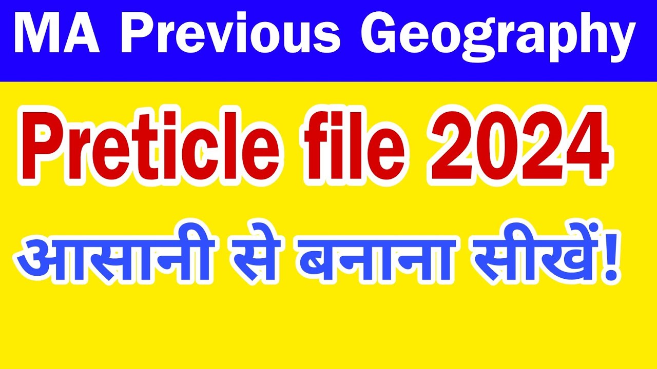 MA Previous Year Geography Preticle File 2024 Final Year Preticle File
