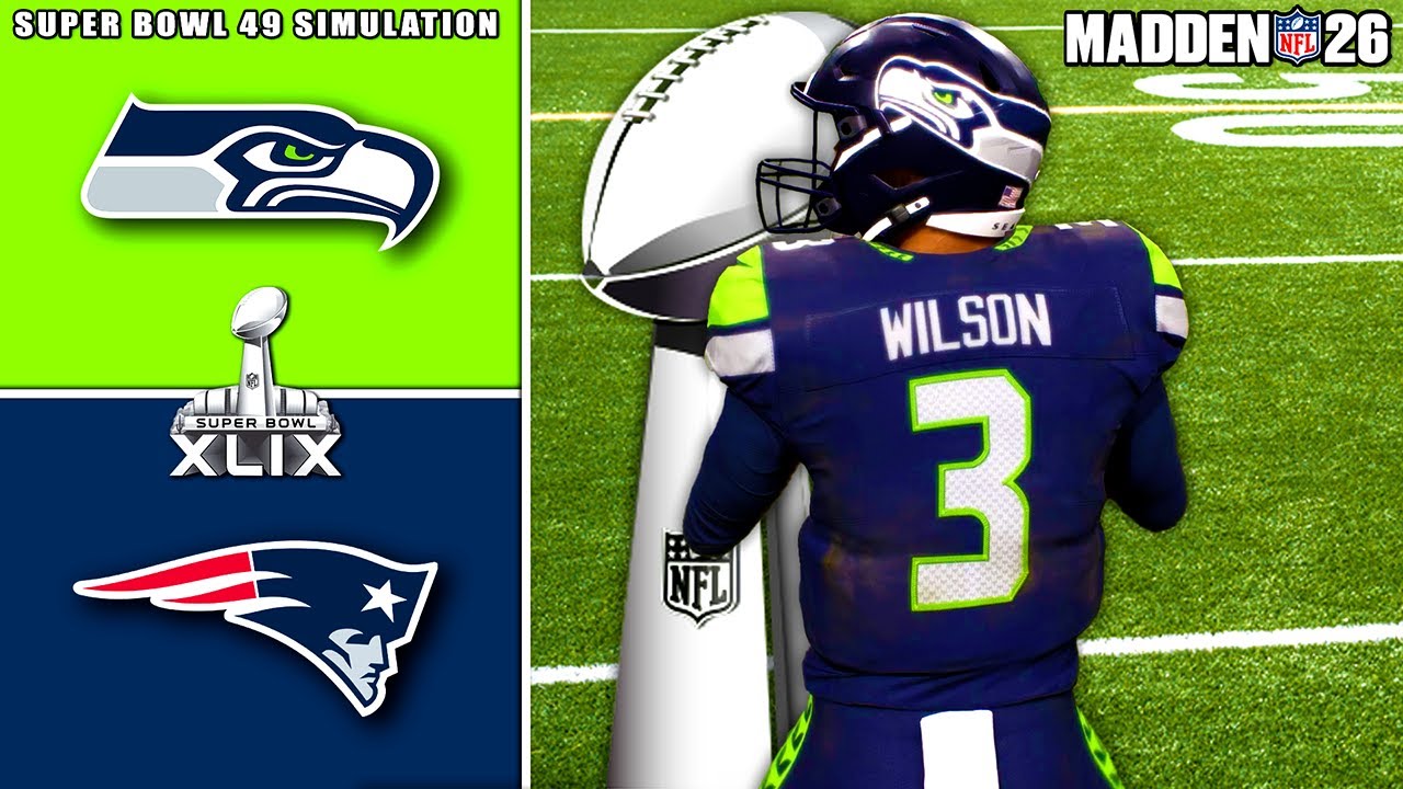 Seahawks vs Patriots Super Bowl XLIX Simulation (Madden 26)