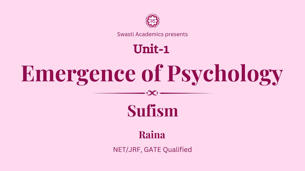 Unit 1 | Sufism | Emergence of Psychology | UGC-NET/JRF Paper-1