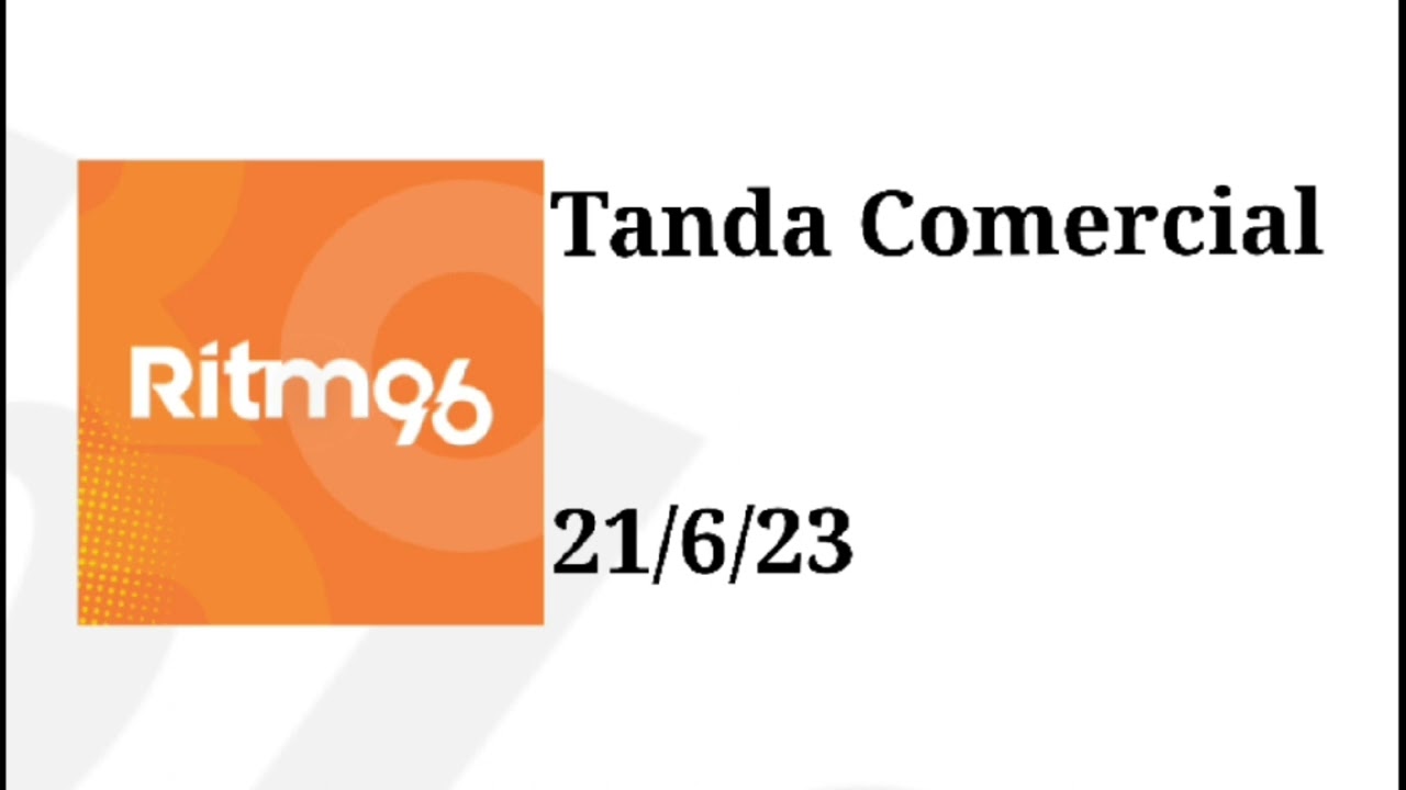 Tanda Comercial Ritmo 96.5 FM &bull; 21 De Junio Del 2023