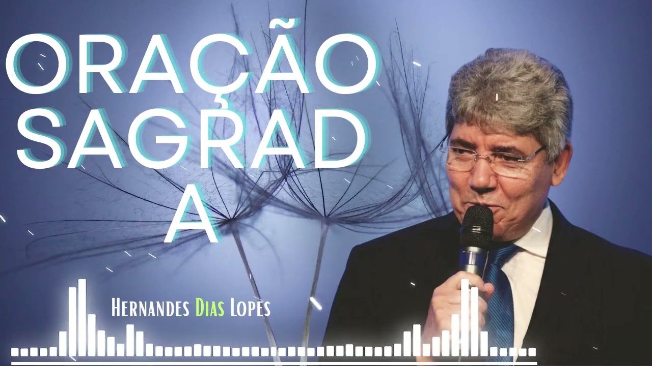 Uma grande oração diante de Deus - Hernandes Dias Lopes