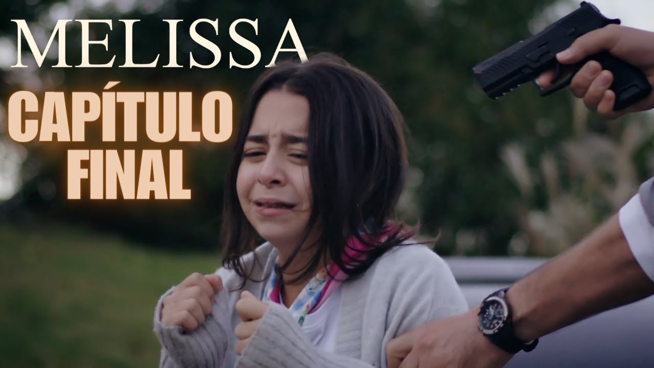 MELISSA The Girl from the Green Valley FINAL CHAPTER This is how the Turkish soap opera ends