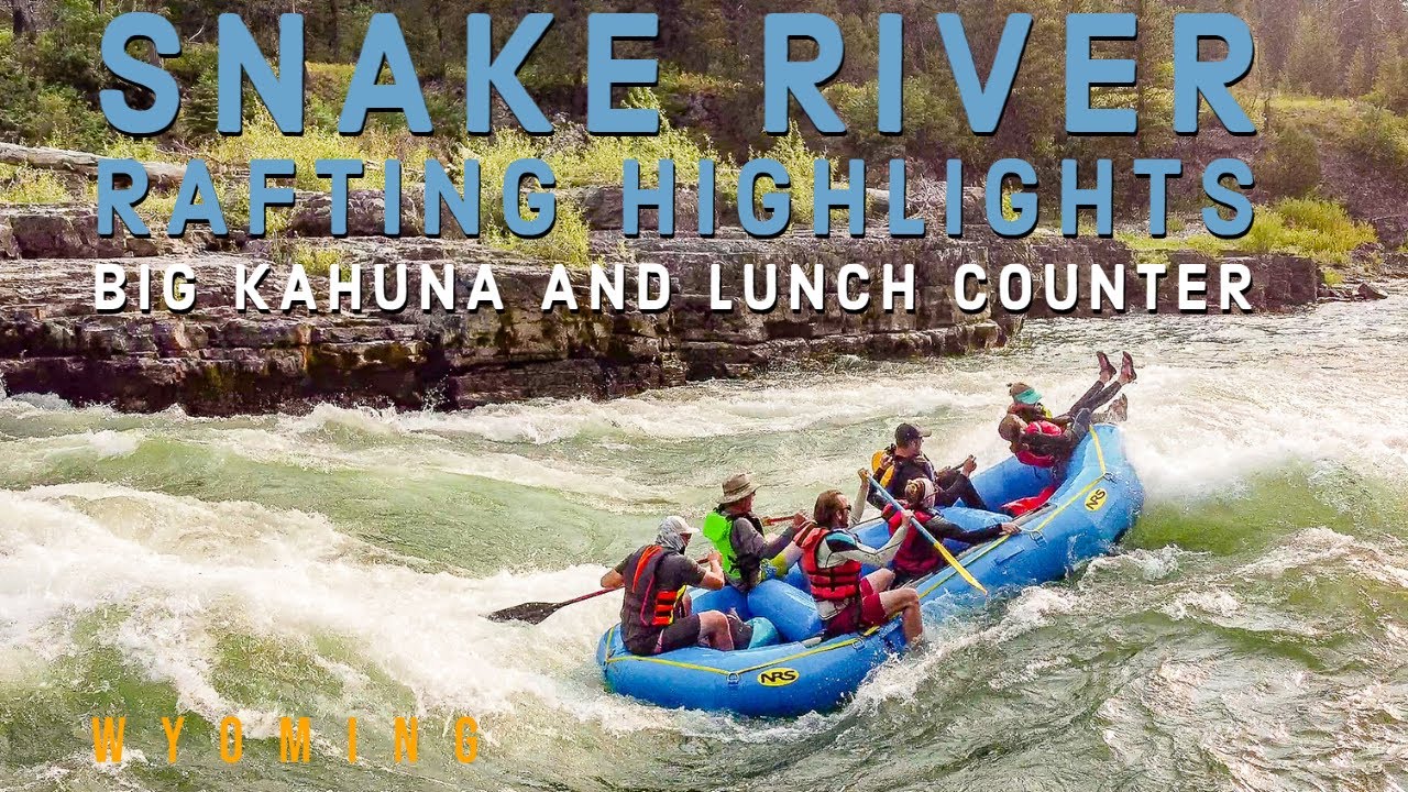 Snake River Rafting Highlights Big Kahuna and Lunch Counter - Wyoming