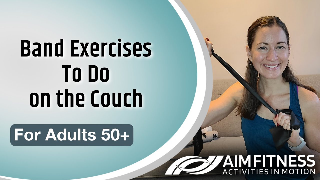 Band Exercises To Do on the Couch