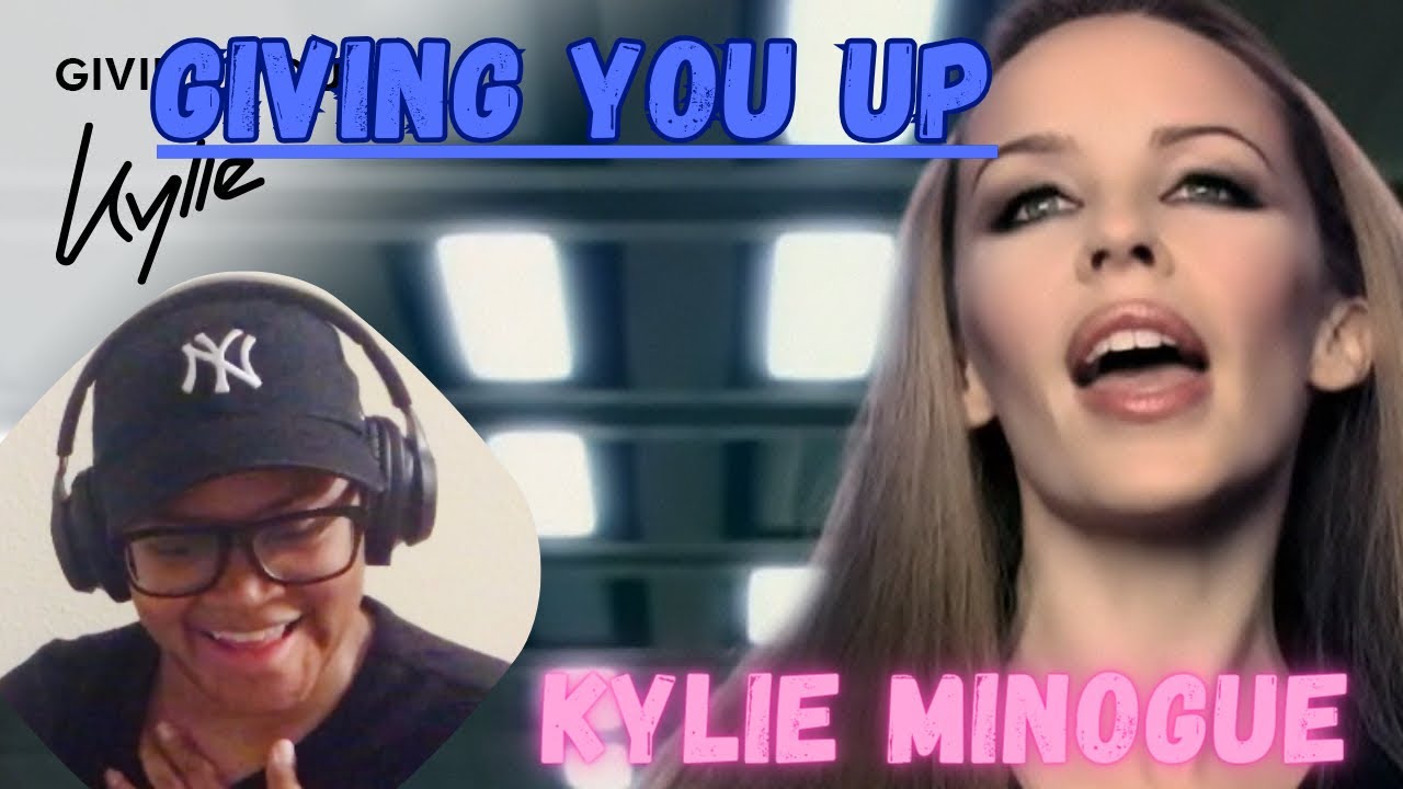 Kylie Minogue- Giving you up Reaction! 
