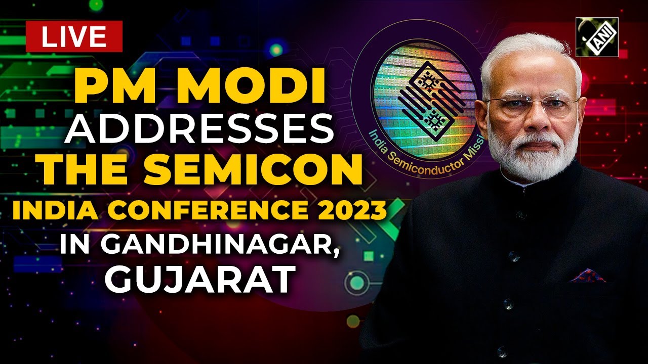 PM Modi addresses the Semicon India Conference 2023 in Gandhinagar, Gujarat