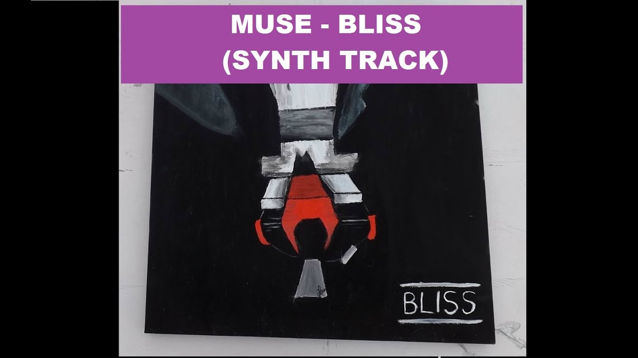 Muse - Bliss (Synth only track)