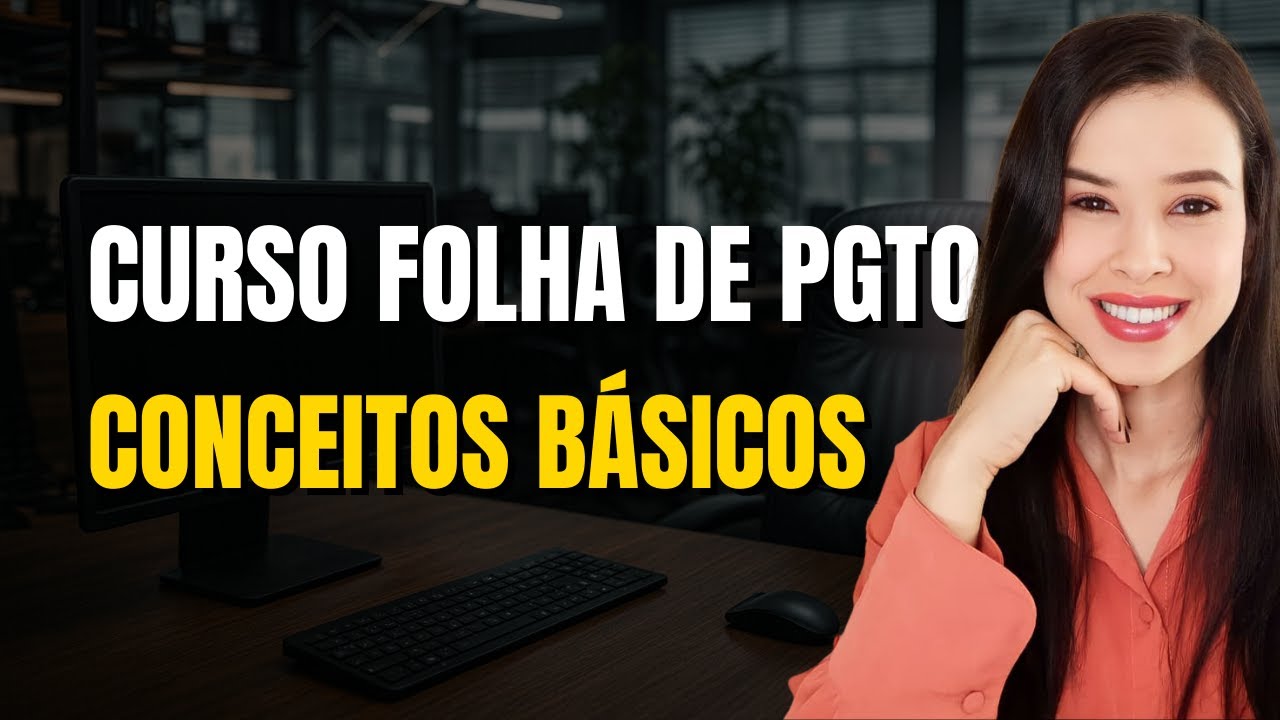 FOLHA DE PAGAMENTO | Curso Gratuito - Aula 01: Introdução e Conceitos Básicos