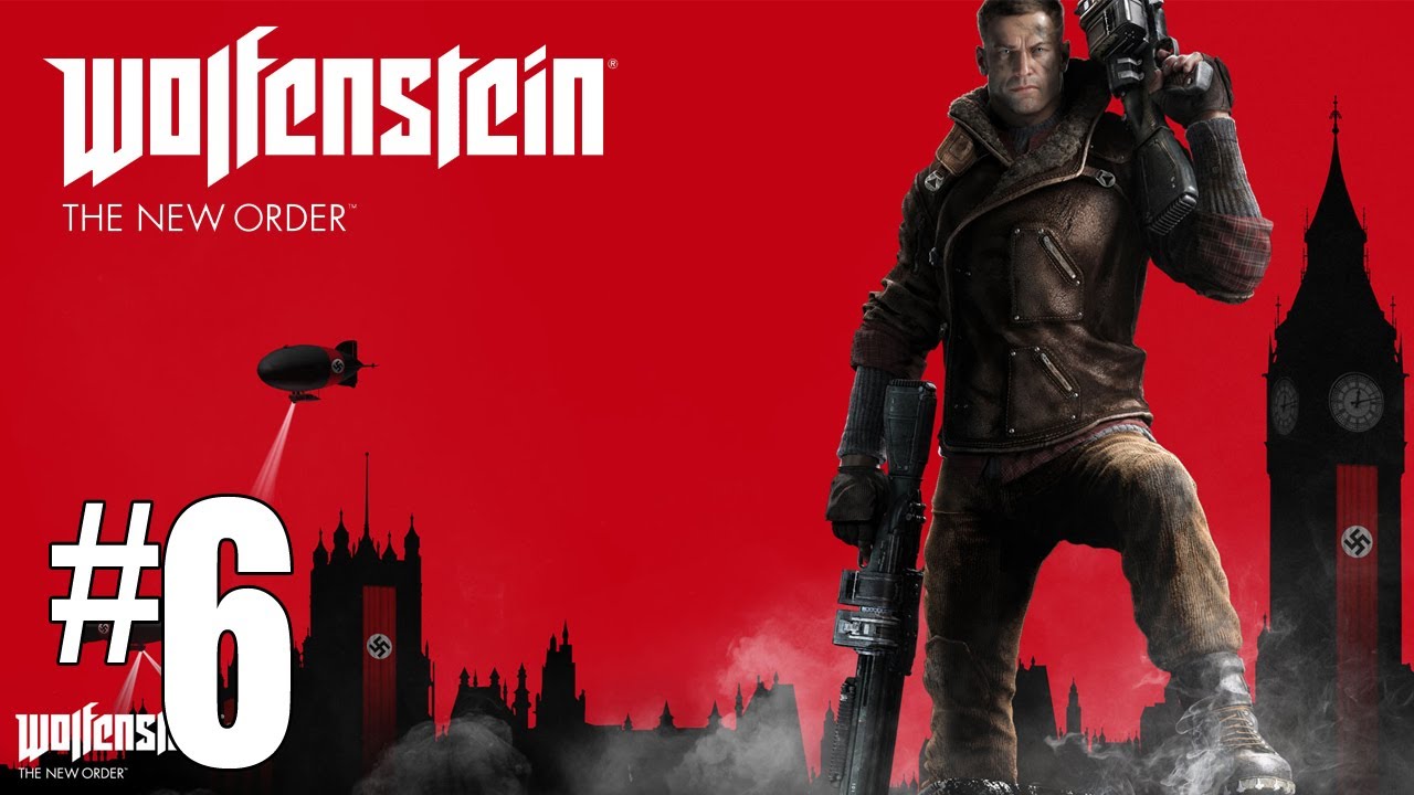 Wolfenstein The New Order - Playthrough #6 [FR]