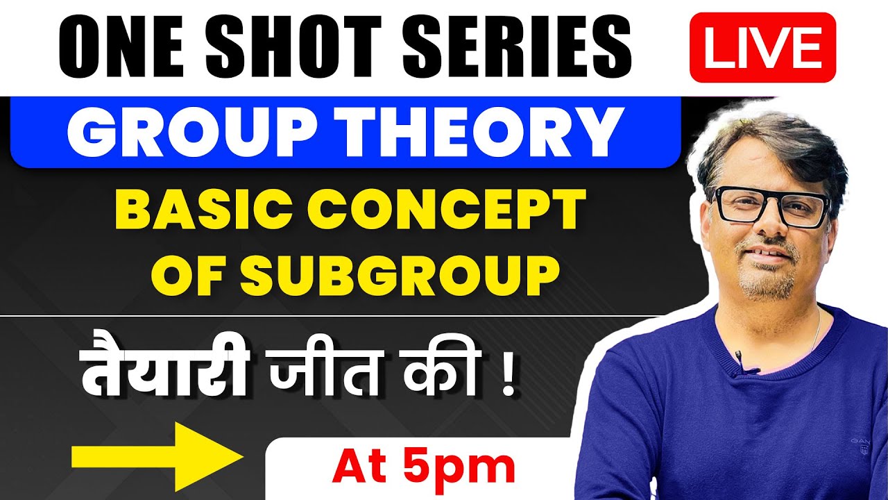 Group Theory | Basic Concept of Subgroup in One Shot by GP Sir