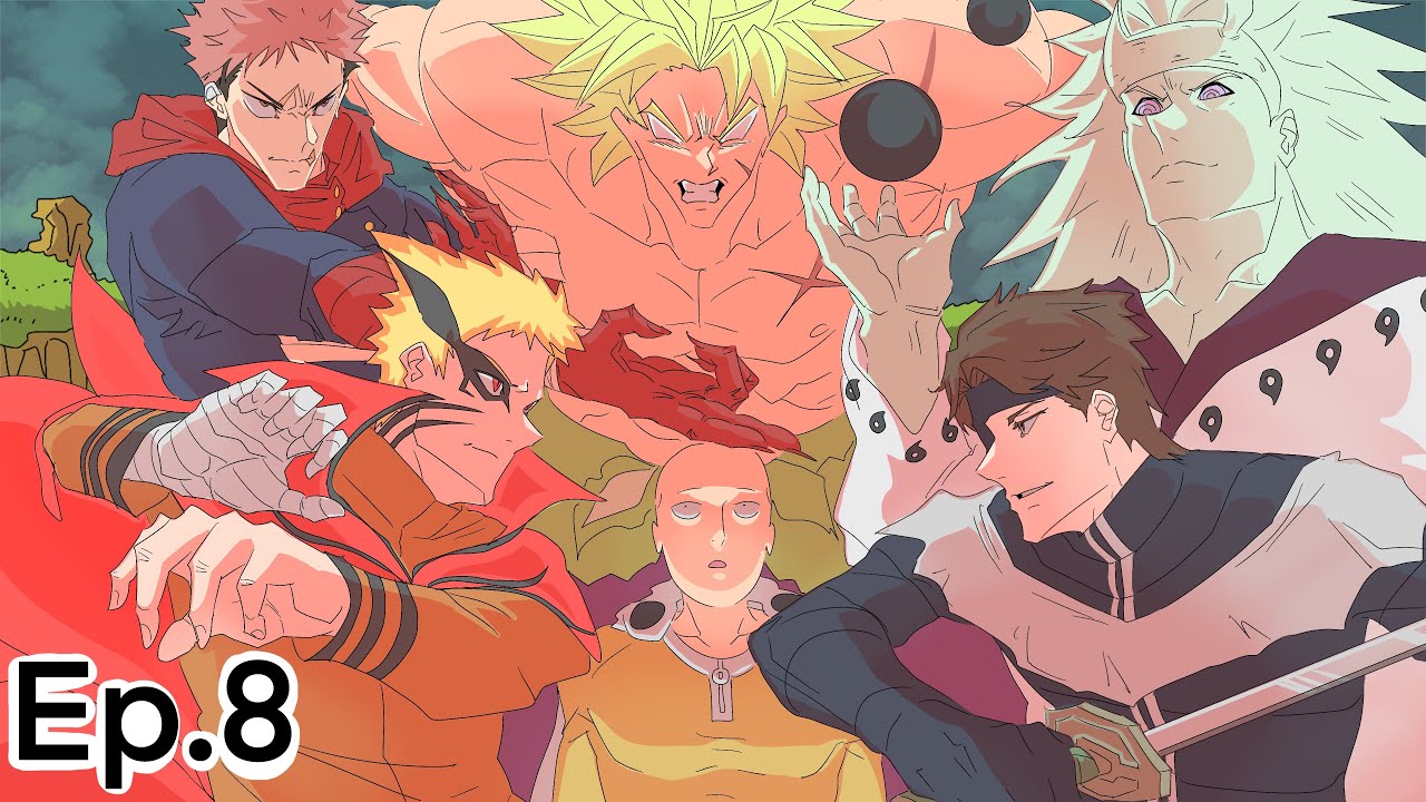 Madara & Aizen & Sukuna & Mahoraga VS Broly VS Saitama & Naruto & Yuji & Gojo (Fan Animation Ep.8)
