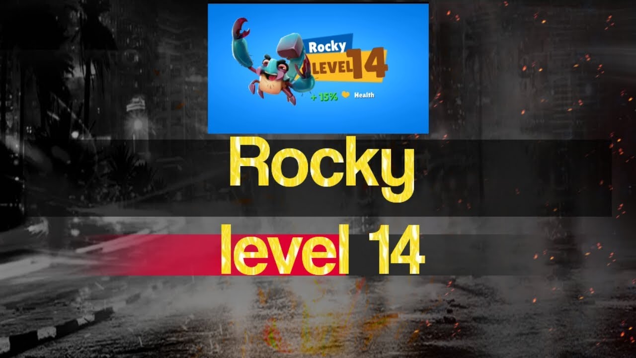 Rocky level 14!!-zooba