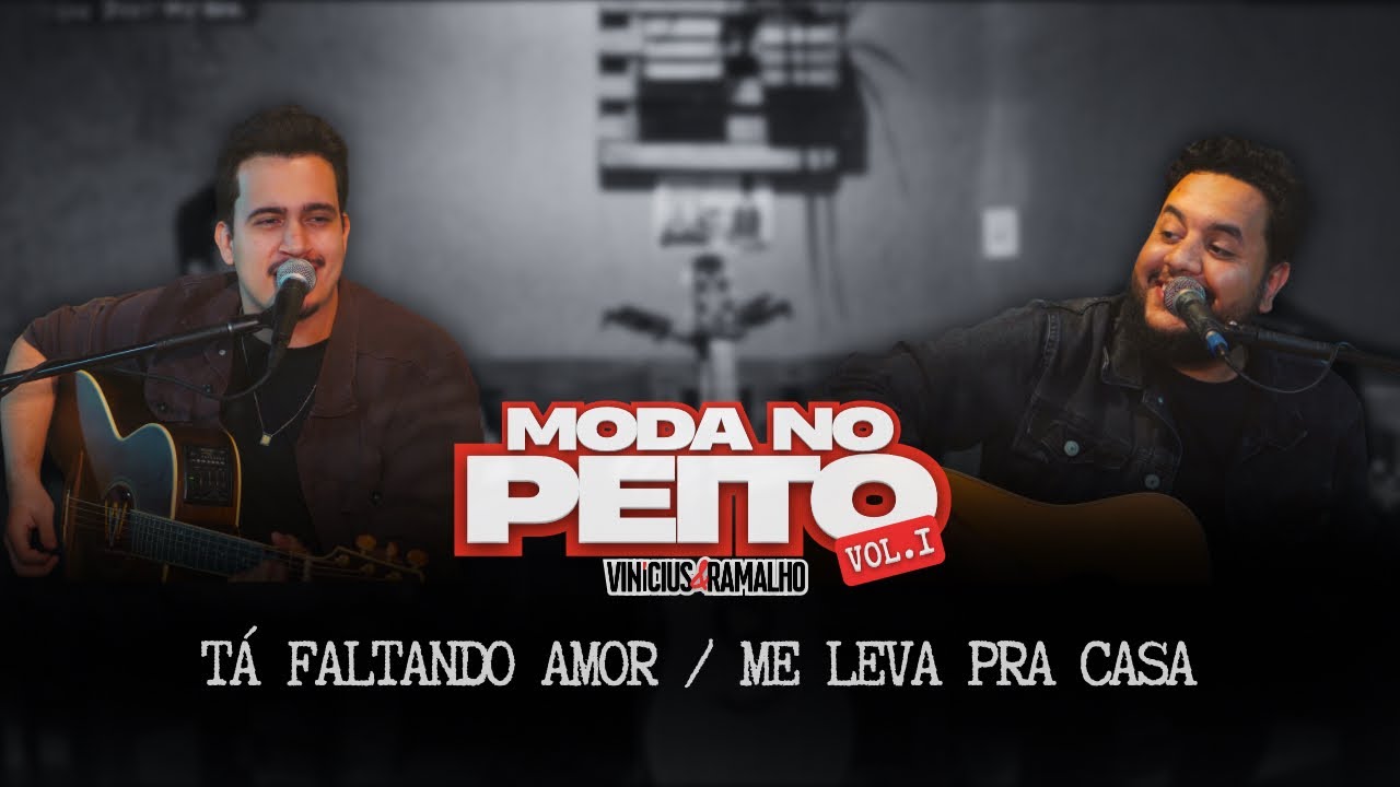 Vinícius & Ramalho - Tá Faltando Amor / Me Leva Pra Casa (AO VIVO)