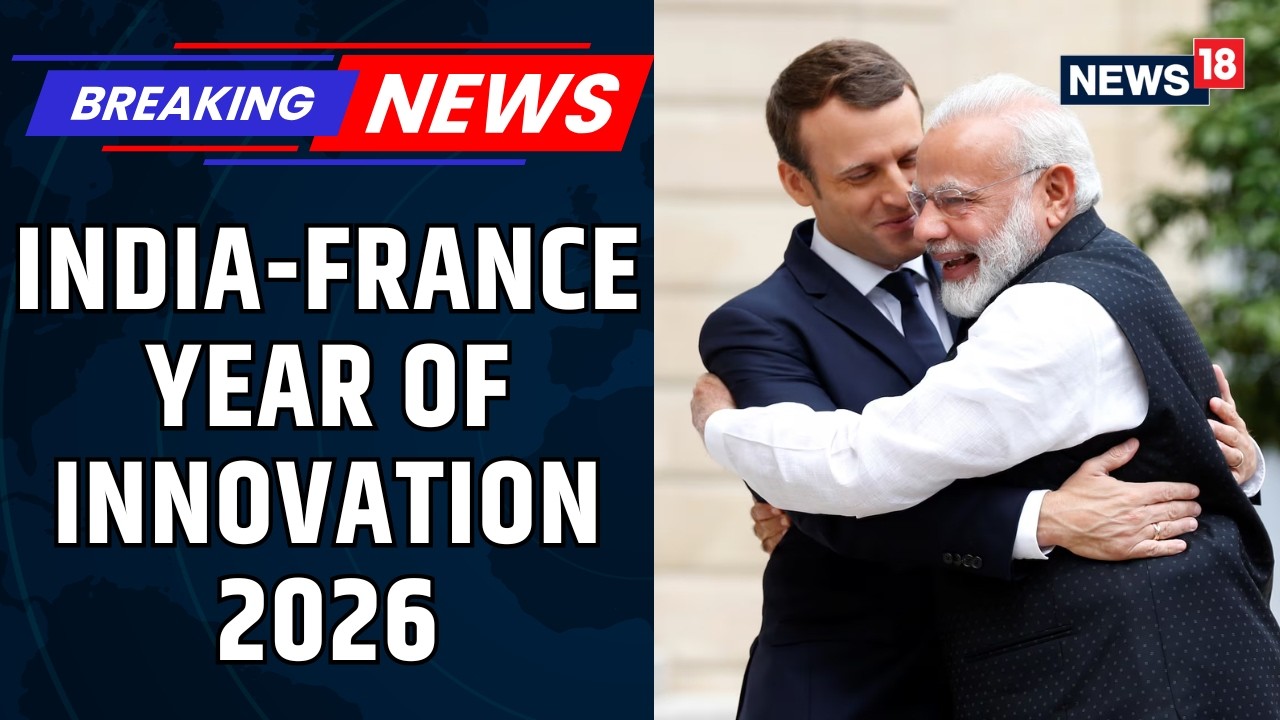 BREAKING: PM Modi To Meet French President Macron For India-France Year of Innovation 2026 | News18