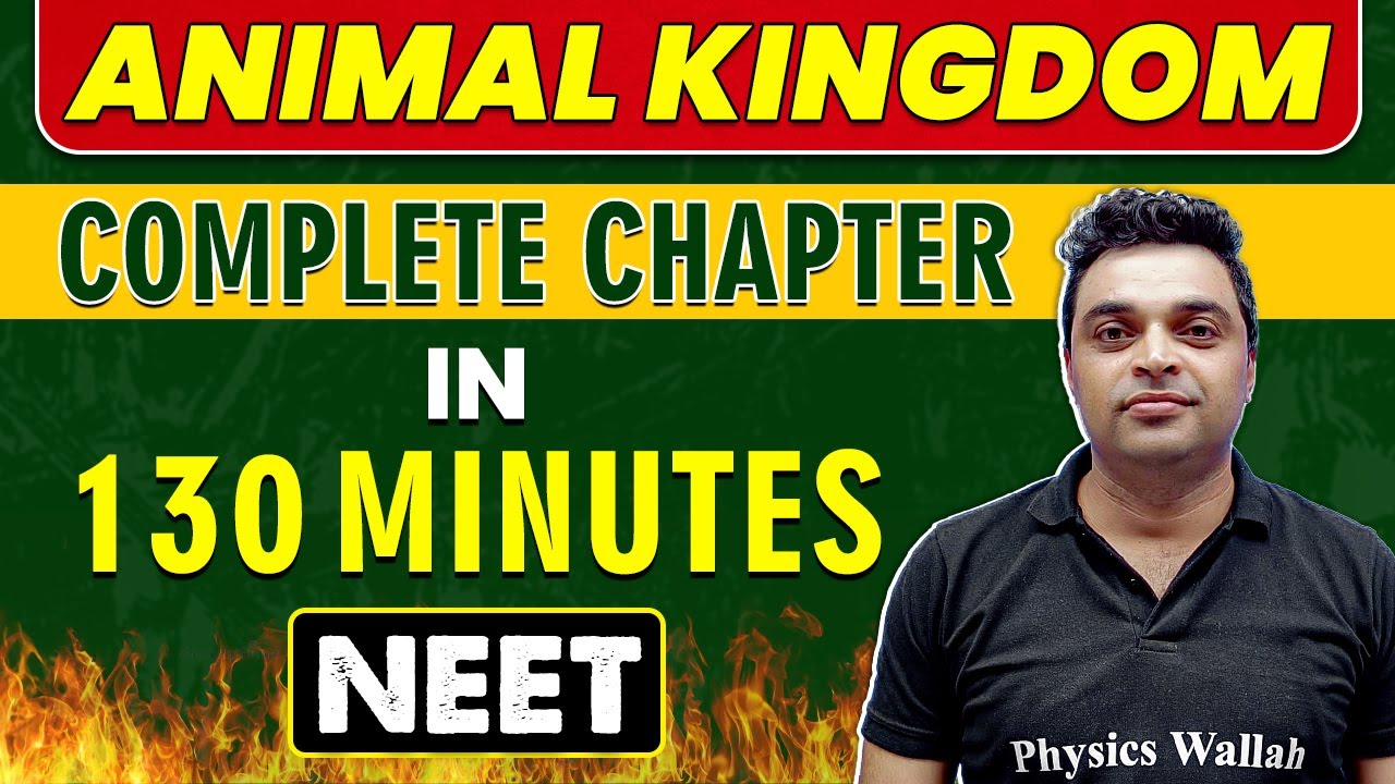 ANIMAL KINGDOM in 130 minutes || Complete Chapter for NEET