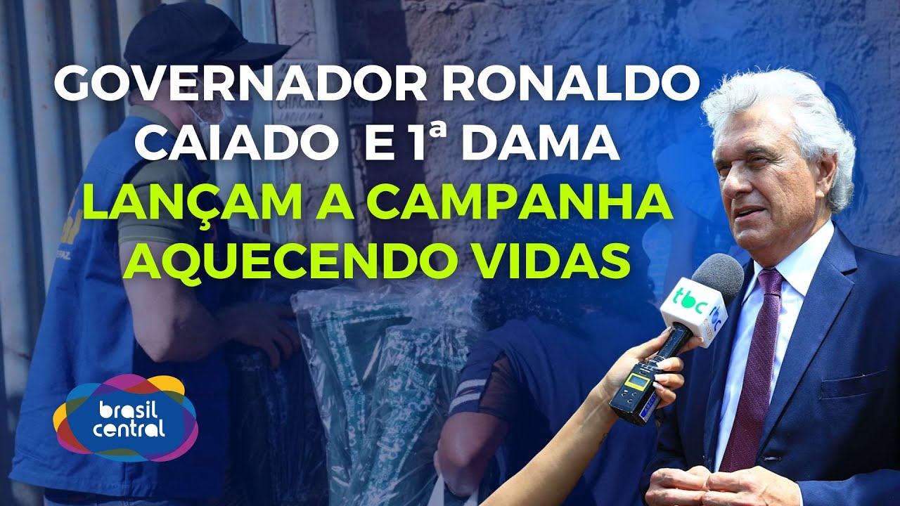 GOVERNADOR RONALDO CAIADO  E 1ª DAMA LANÇAM A CAMPANHA AQUECENDO VIDAS | 09/05/2024