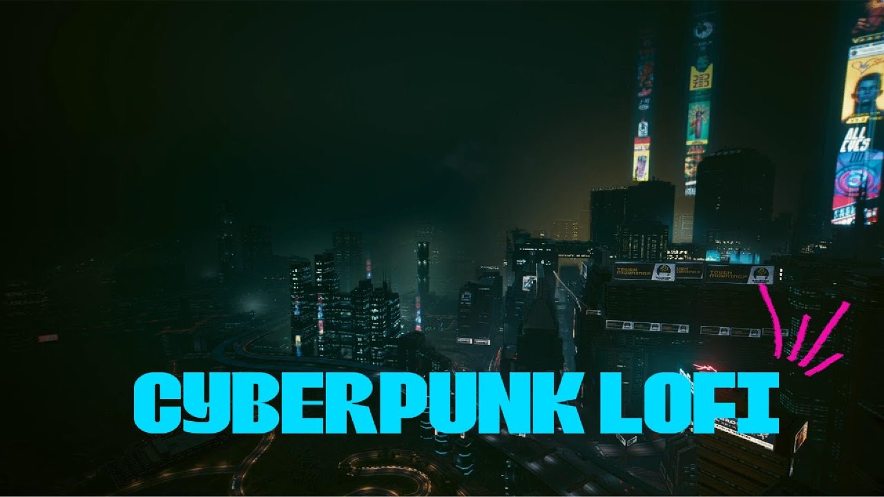 NIGHT CITY: Cyberpunk Rooftop Vibes | Upbeat LoFi for Gaming & Work [6 Hours]