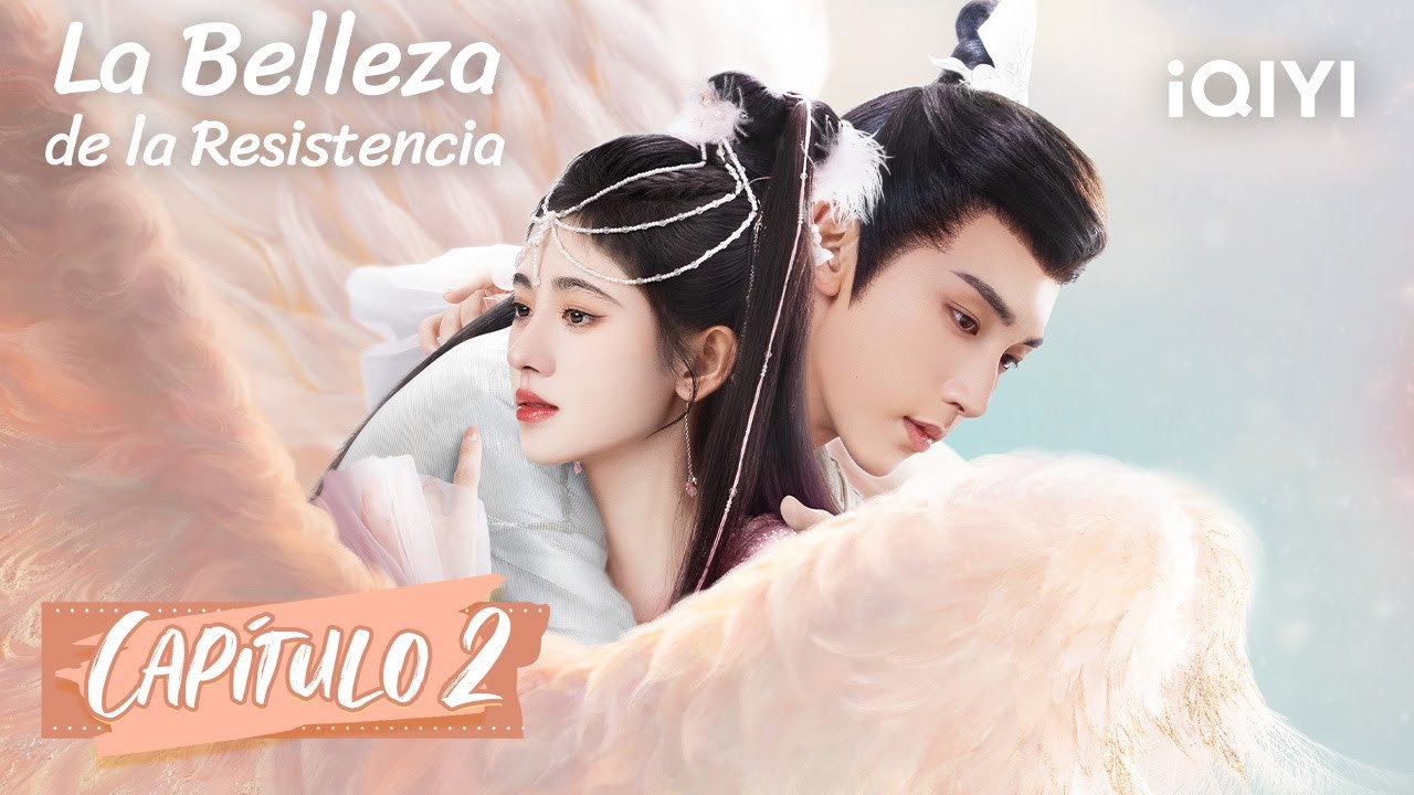 [Sub Español] La Belleza de la Resistencia Capítulo 02 | Beauty of Resilience | iQIYI Spanish
