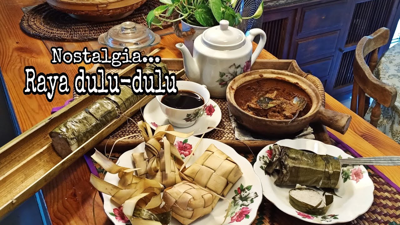 Nostalgia raya dulu-dulu...