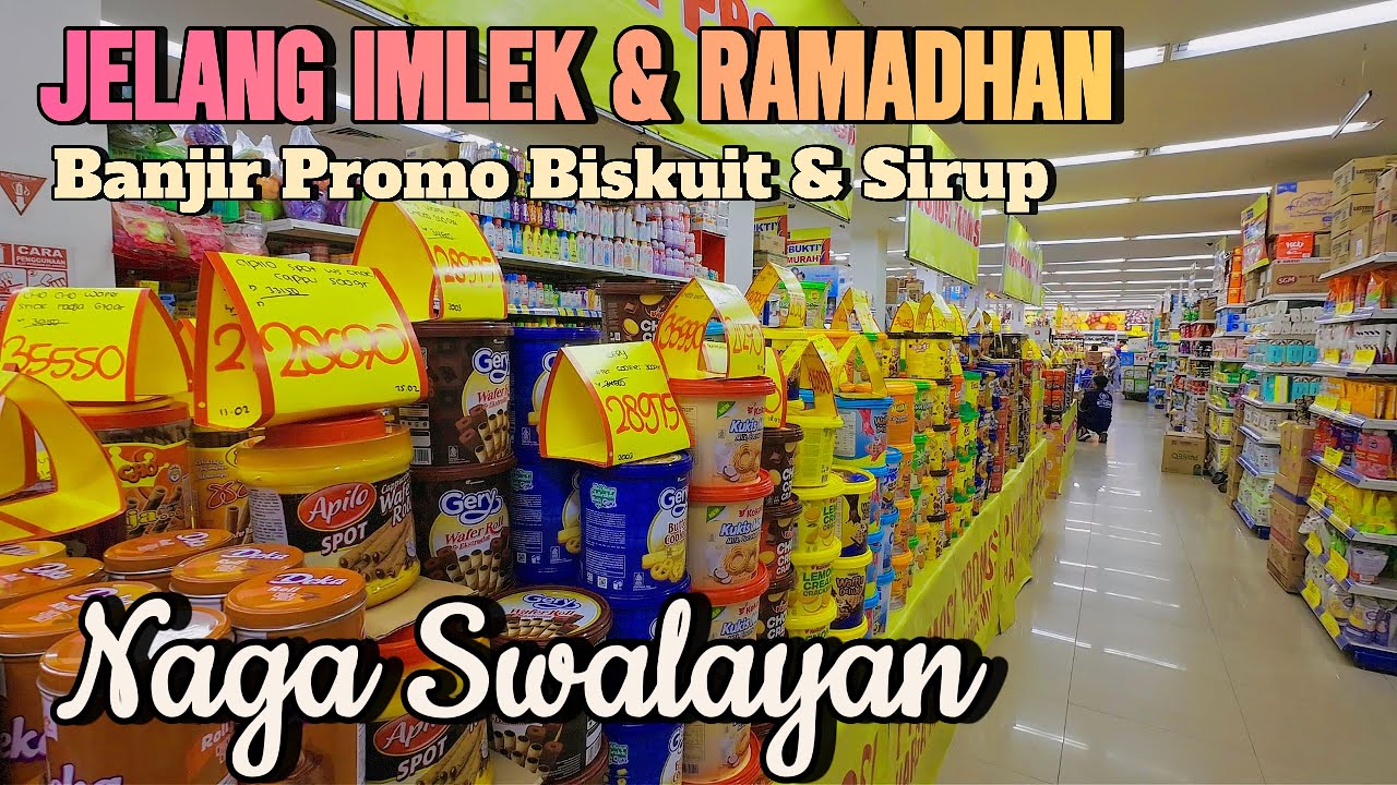 LAGI BANYAK PROMO BELANJA DI NAGA SWALAYAN JATIWARINGIN | SPILL HARGA BISKUIT, KUE KERING DAN SIRUP