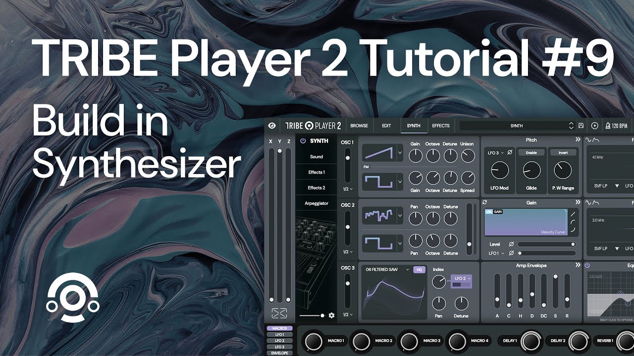 9. Tutorial TRIBE Player 2: Build in Synthesiser