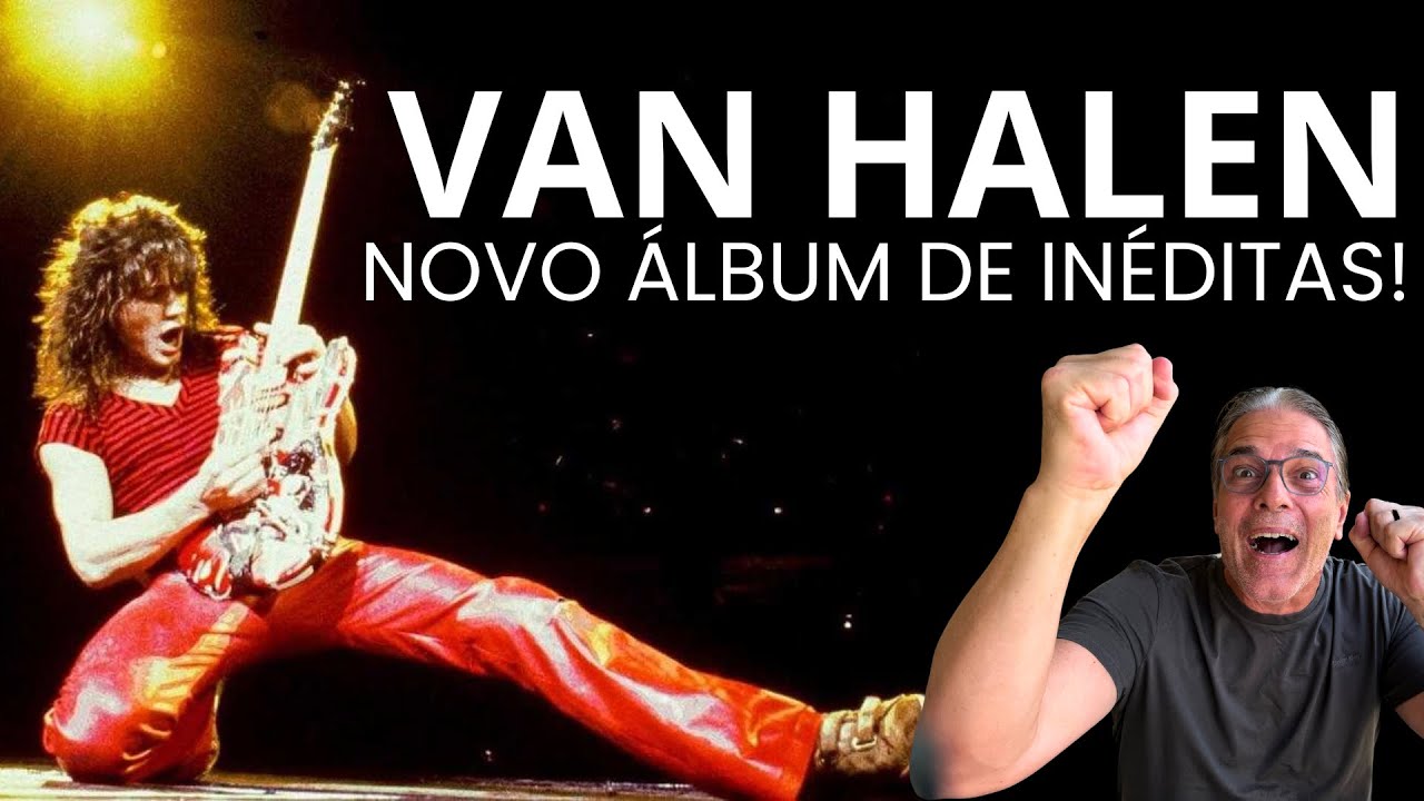 VAN HALEN - É REAL! NOVO ÁLBUM DE INÉDITAS