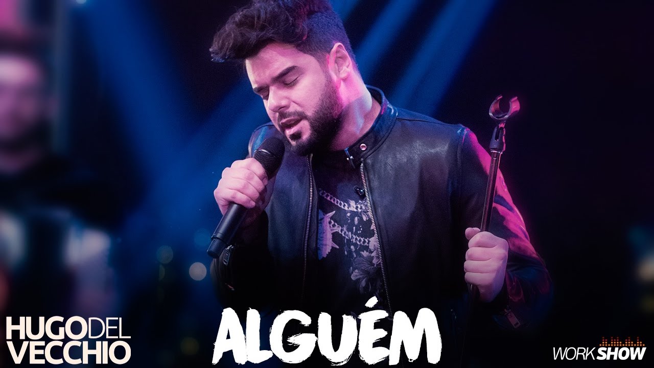 Hugo Del Vecchio - Alguém (DVD Ao Vivo em Goiânia)