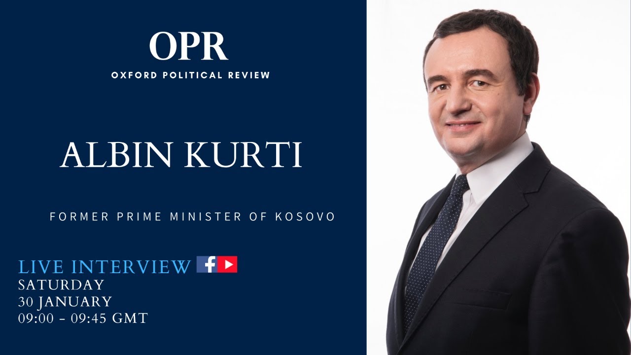 OPR interview with Albin Kurti, the former Prime Minister of Kosovo