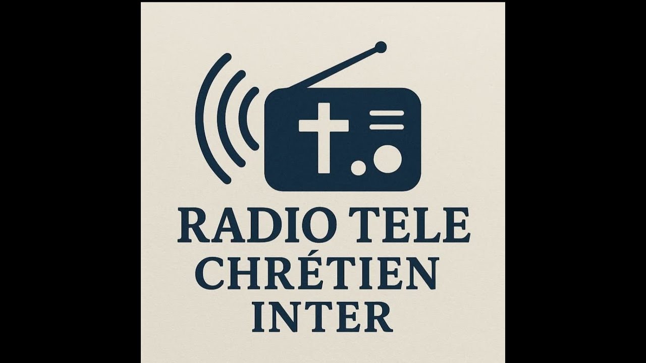 BRANCHEZ LA RADIO TELE CHRETIEN INTER SUR WWW.RADIOTELECHRETIENINTER.COM