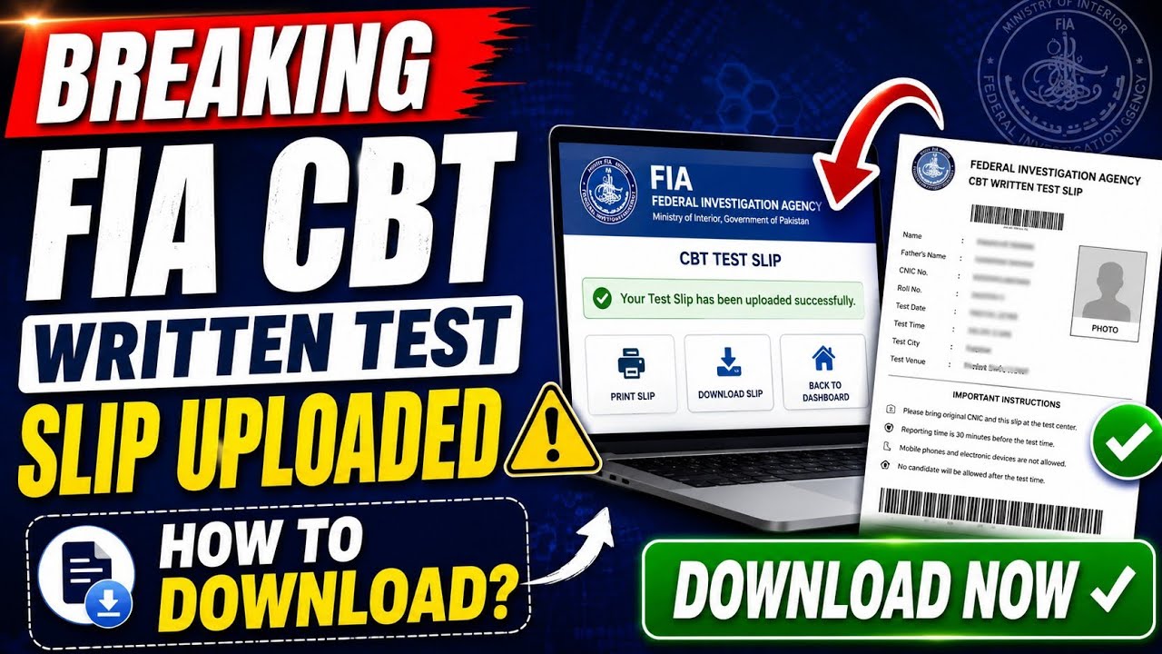 BREAKING 🚨 FIA CBT Written Test Slip Uploaded | How to Download Test Slip | Complete Guide 2026