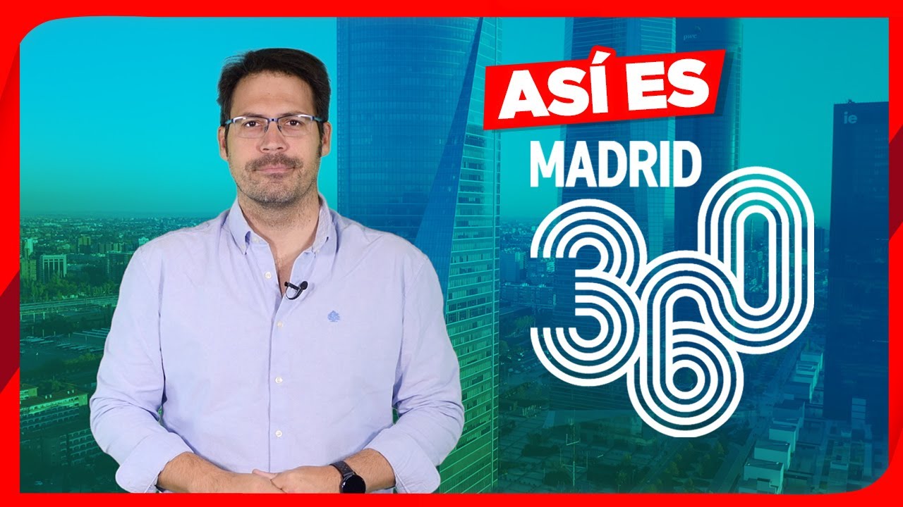ASÍ es MADRID 360, todos los DETALLES uno a uno, ¿EN QUÉ te AFECTA?