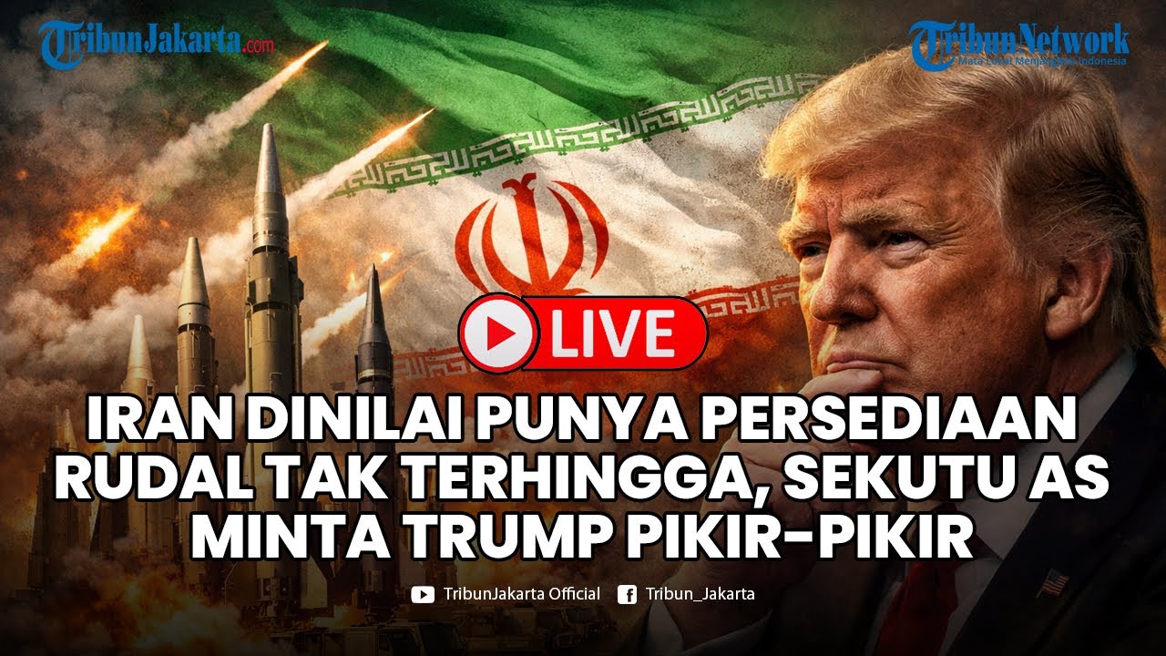 🔴LIVE: Iran Dinilai Punya Persediaan Rudal Tak Terhingga, Sekutu AS Minta Trump Pikir-pikir